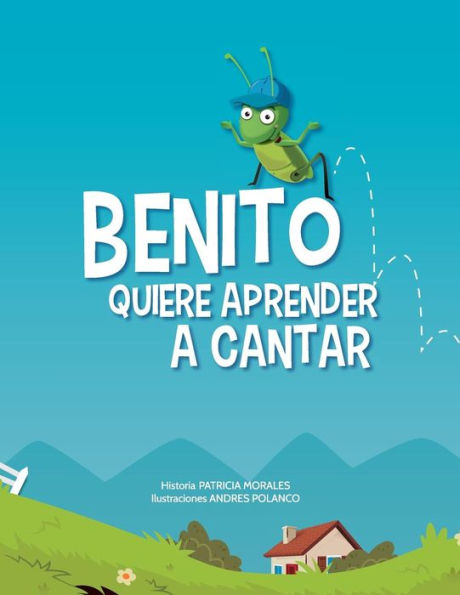 Benito Quiere Aprender A Cantar (Spanish Edition)