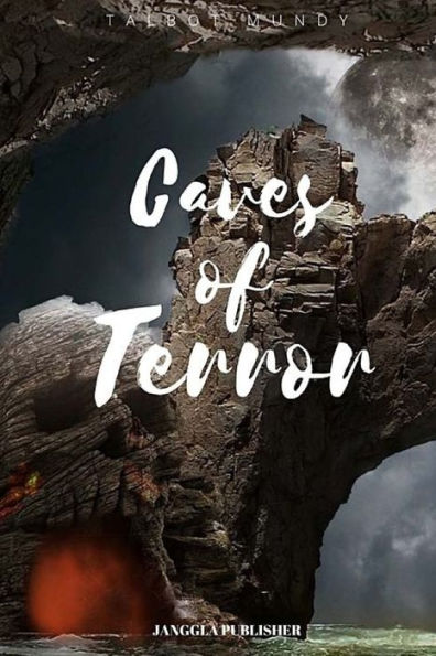 Caves Of Terror - 9781546781561