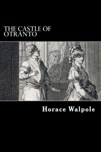 The Castle Of Otranto - 9781546799177