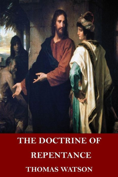 The Doctrine Of Repentance - 9781546812548