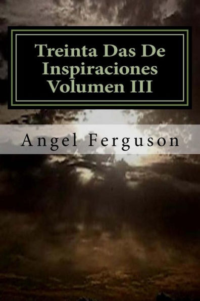 Treinta Das De Inspiraciones Volumen Iii (Spanish Edition)
