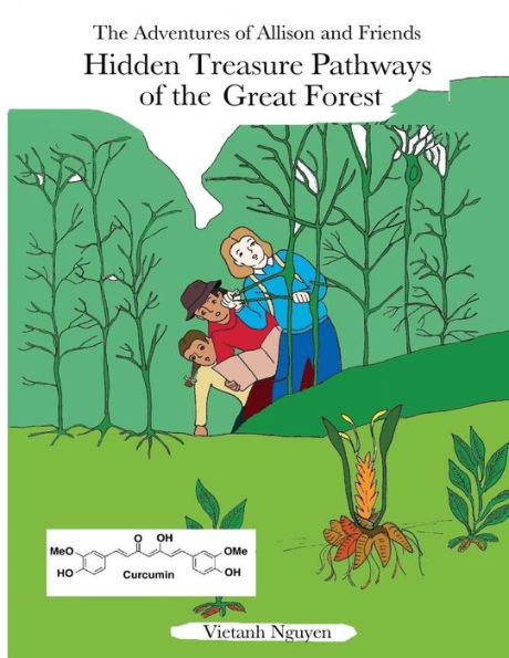 Hidden Treasure Pathways Of The Great Forest (The Adventures Of Allison And Friends)