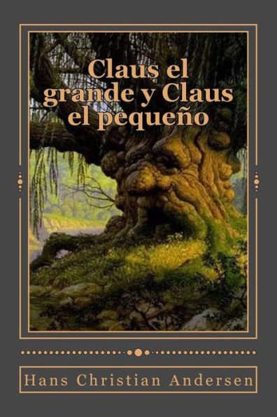 Claus El Grande Y Claus El Pequeno