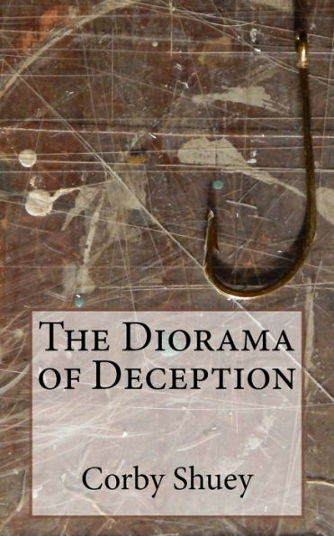 The Diorama Of Deception