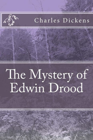 The Mystery Of Edwin Drood - 9781546831297
