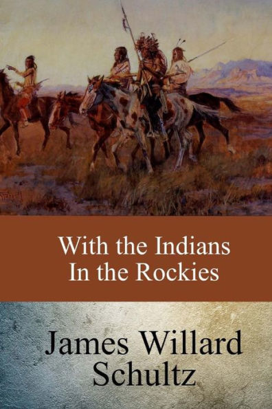 With The Indians In The Rockies - 9781546833345