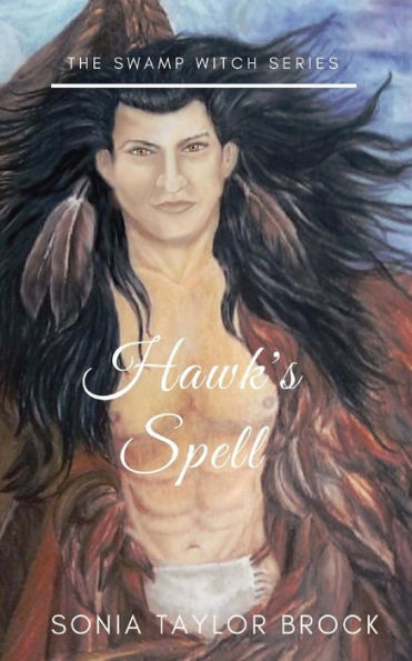 Hawk's Spell (The Swamp Witch Series)