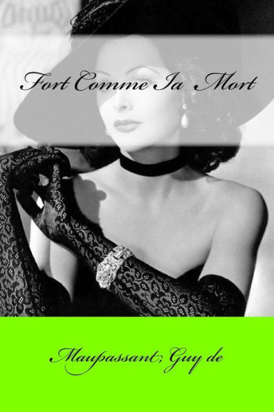 Fort Comme Ia Mort (French Edition) - 9781546852438