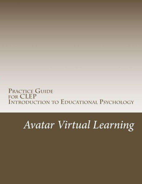 Practice Guide For Clep Introduction To Educational Psychology (Practice Guides For Clep Exams)
