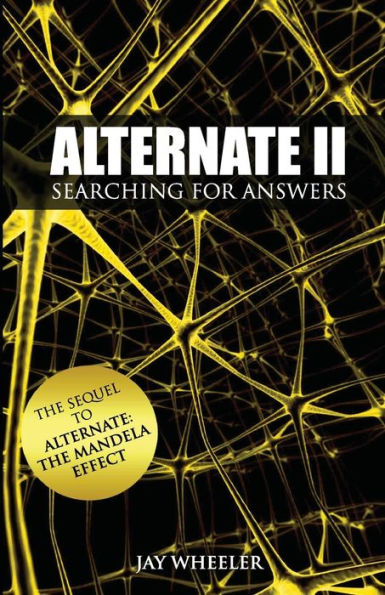 Alternate Ii: Searching For Answers To The Mandela Effect