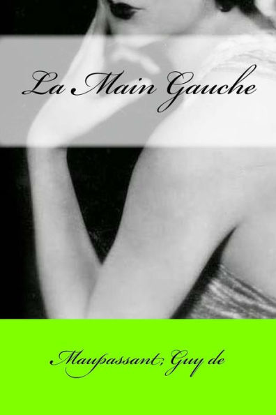 La Main Gauche (French Edition) - 9781546868743