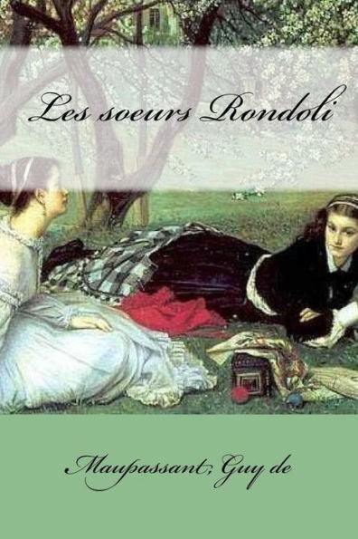 Les Soeurs Rondoli (French Edition) - 9781546869481