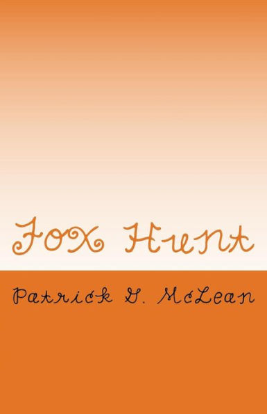 Fox Hunt: Lex Payne And Duke Elliot From Eaca ~ Volume 9