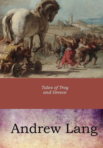 Tales Of Troy And Greece - 9781546894988