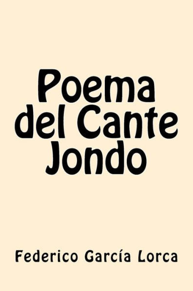 Poema Del Cante Jondo (Spanish Edition) - 9781546920472