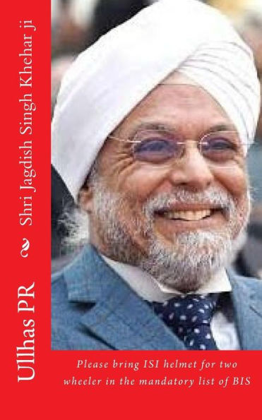 Shri Jagdish Singh Khehar Ji: Please Bring Isi Helmet In The Mandatory List Of Bis