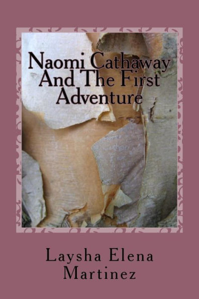 Naomi Cathaway And The First Adventure