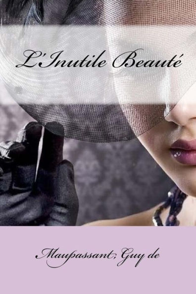 L'Inutile Beaut? (French Edition) - 9781546943808