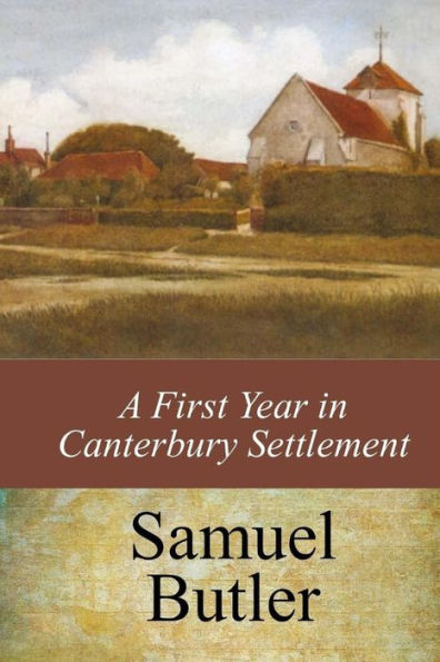 A First Year In Canterbury Settlement