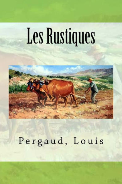 Les Rustiques (French Edition)