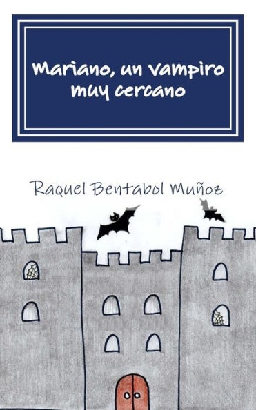 Mariano, Un Vampiro Muy Cercano (Spanish Edition)