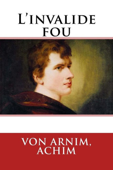 L?Invalide Fou (French Edition)
