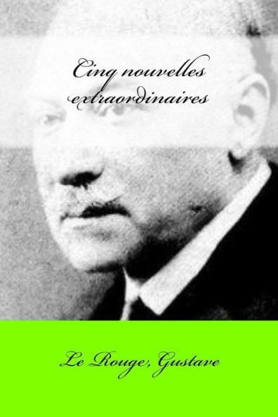 Cinq Nouvelles Extraordinaires (French Edition)