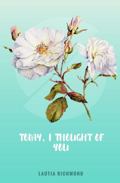 Today, I Thought Of You