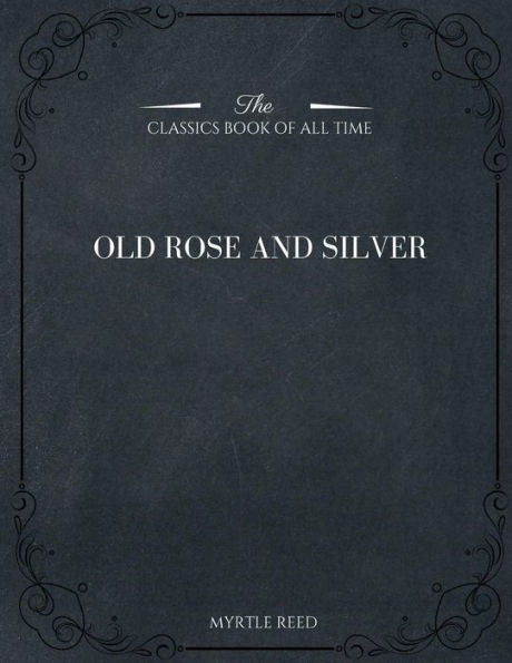 Old Rose And Silver - 9781546980919