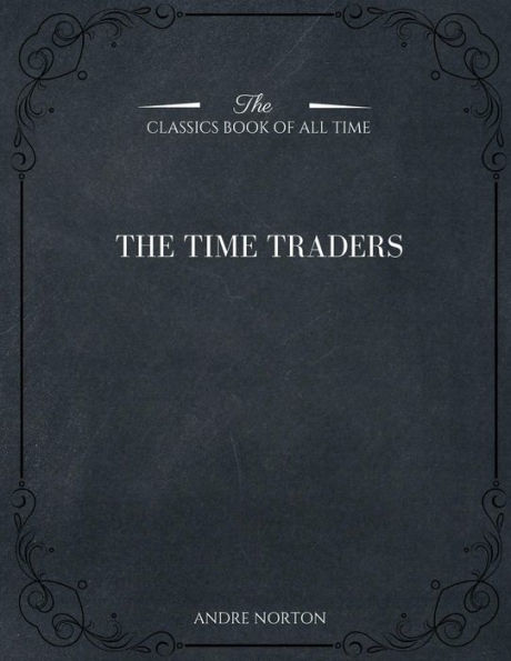 The Time Traders - 9781546982579