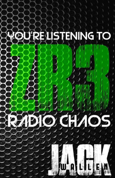 Zombie Radio 3: Radio Chaos (I Zombie)