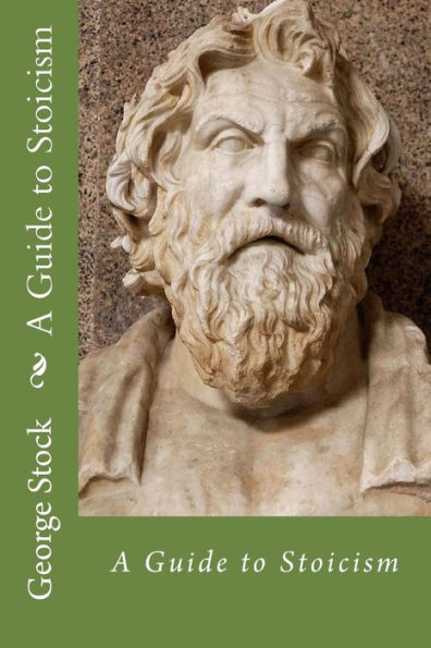 A Guide To Stoicism - 9781546994534