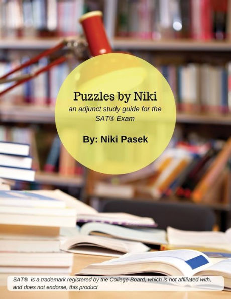 Puzzles By Niki: An Adjunct Study Guide For The Sat Exam (Volume 1)