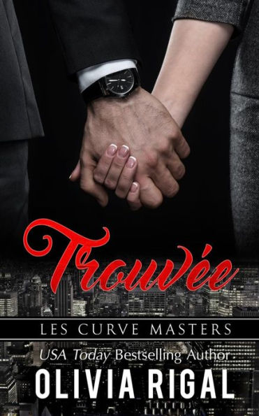 Trouv?e (Les Curve Masters) (French Edition)