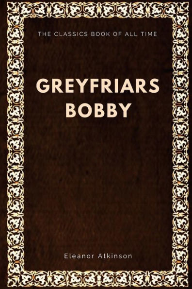 Greyfriars Bobby - 9781547002863
