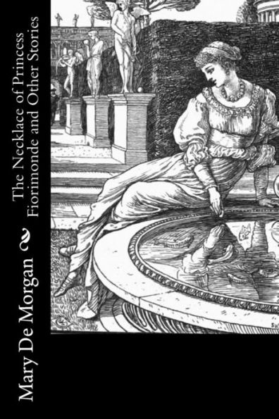 The Necklace Of Princess Fiorimonde And Other Stories