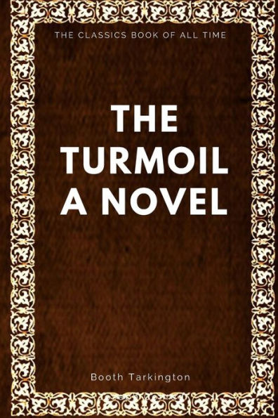 The Turmoil: A Novel - 9781547005949