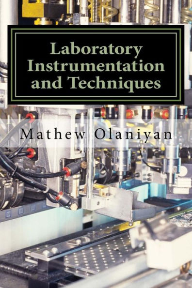 Laboratory Instrumentation And Techniques: Instrumentation And Techniques