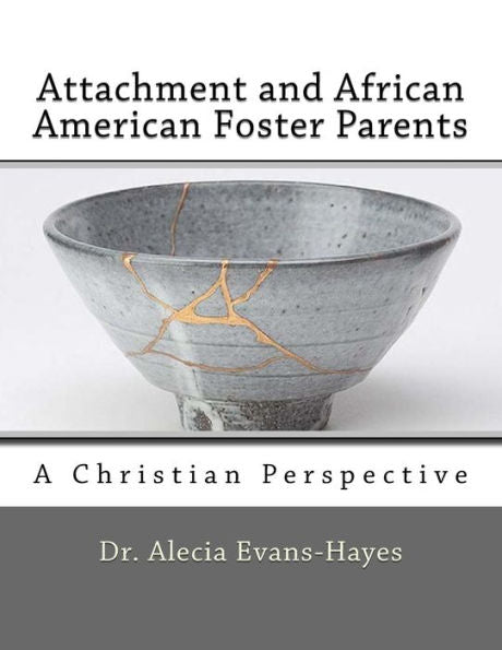 Attachment And African American Foster Parents
