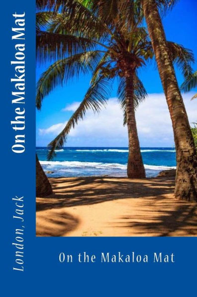 On The Makaloa Mat - 9781547025305