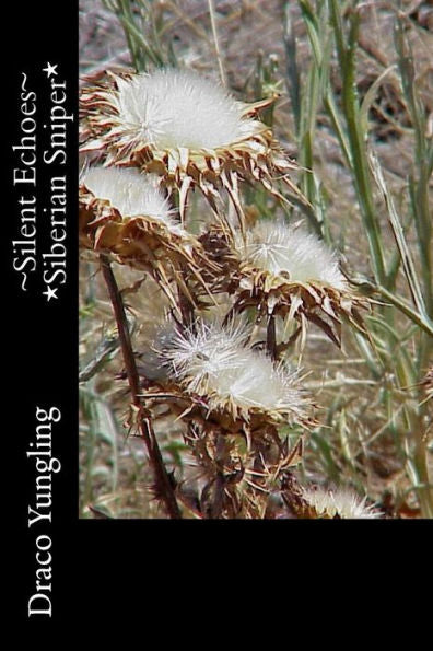 ~Silent Echoes~ *Siberian Sniper* (Volume 4)
