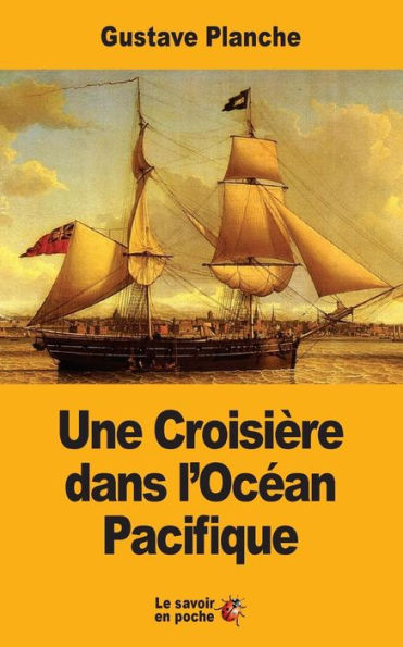 Une CroisiEre Dans L’Océan Pacifique (French Edition)