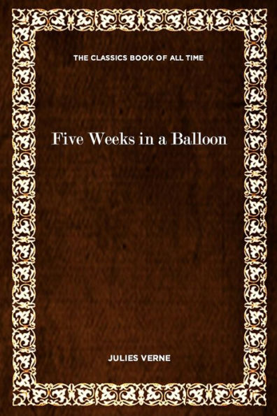 Five Weeks In A Balloon - 9781547061235