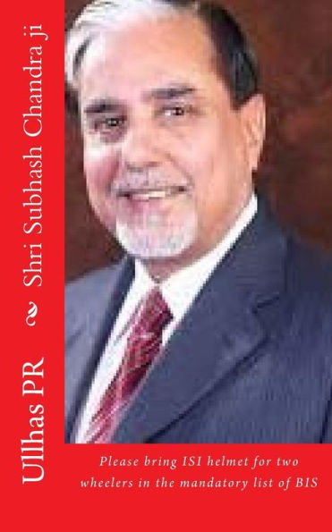 Shri Subhash Chandra Ji: Bring Isi Helmet In The Mandatory List Of Bis