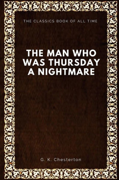 The Man Who Was Thursday: A Nightmare - 9781547065363