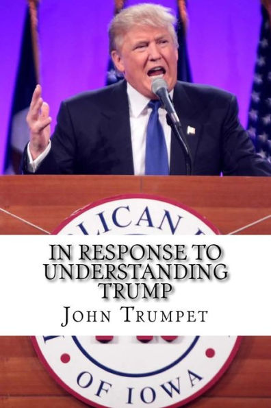 In Response To Understanding Trump