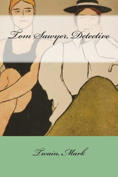 Tom Sawyer, Detective - 9781547067824