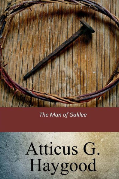 The Man Of Galilee - 9781547095148