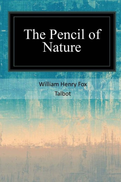 The Pencil Of Nature