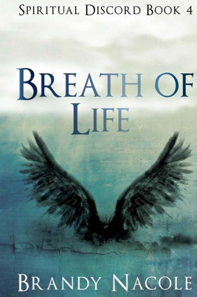 Breath Of Life: Part 1 (Spiritual Discord) (Volume 4)